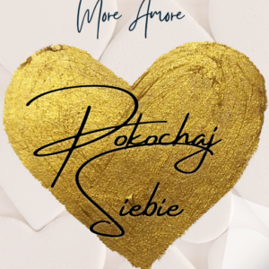 Pokochaj Siebie - More Amore por Favor